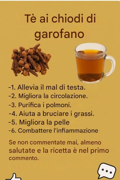 "Tè ai chiodi di garofano: benefici, ricette e precauzioni"